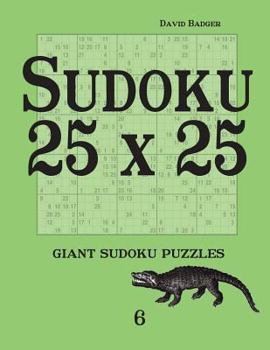 Paperback Sudoku 25 x 25: giant sudoku puzzles 6 Book
