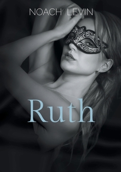 Paperback Ruth: erotischer Roman [German] Book