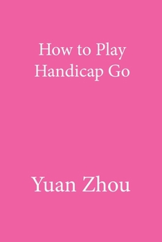 Paperback How to Play Handicap Go Book