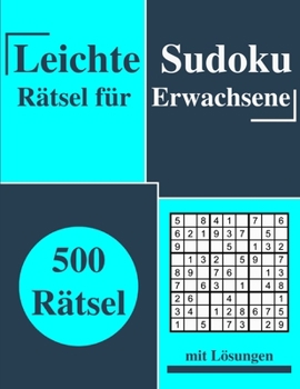 Paperback Leichte Sudoku Rätsel für Erwachsene: 500 Sudoku Rätsel mit Lösungen: Leichte [German] Book