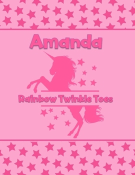 Paperback Amanda Rainbow Twinkle Toes: Personalized Draw & Write Book with Her Unicorn Name - Word/Vocabulary List Included for Story Writing Book