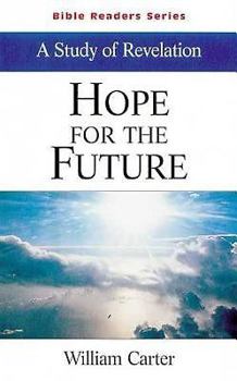 Paperback Hope for the Future: A Study of Revelation Book