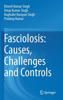 Hardcover Fasciolosis: Causes, Challenges and Controls Book