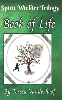 Paperback Spirit Wielder Trilogy: Book of Life Book