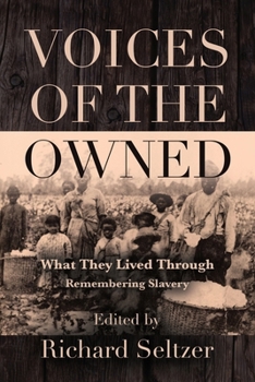 Paperback Voices of the Owned: What They Lived Through Book