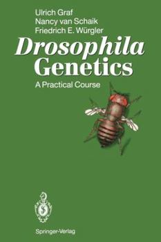 Paperback Drosophila Genetics: A Practical Course Book