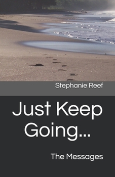 Paperback Just Keep Going...: The Messages Book