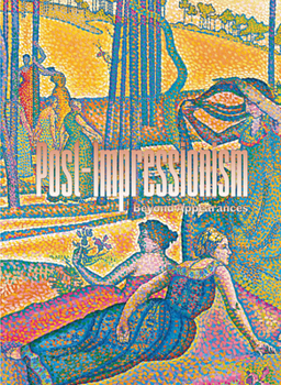 Hardcover Post-Impressionism: Beyond Appearances Book