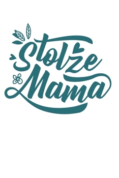 Stolze Mama : DinA5 Liniert Notizbuch Tagebuch Planer Notizblock Kladde F?r Mamas