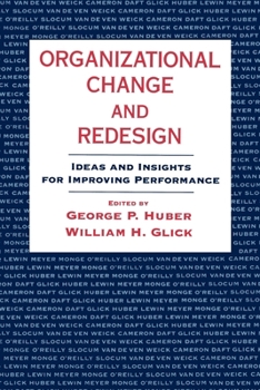 Paperback Organizational Change and Redesign: Ideas and Insights for Improving Performance Book