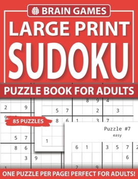 Paperback Brain Games Large Print Sudoku Puzzle Book For Adults: Large Print Sudoku Puzzle Book for Adults to Enjoying Leisure Time-Book 7 [Large Print] Book