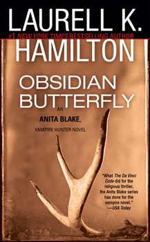 Obsidian Butterfly - Book #9 of the Anita Blake, Vampire Hunter