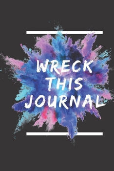 wreck this journal: Lined Notebook Journal to Write In, Blank, 6" x 9", 120 pages