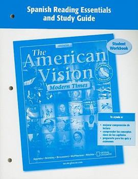 Paperback The American Vision: Modern Times, California Edition Student Workbook: Spanish Reading Essentials and Study Guide [Spanish] Book