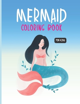 Paperback Mermaid Coloring Book For Kids: Mermaid Coloring Book Pages 110 - (8.5x11) Book