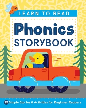 Paperback Learn to Read: Phonics Storybook: 25 Simple Stories & Activities for Beginner Readers Book