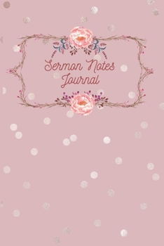 Paperback Sermon Notes Journal: Inspirational Sermon Notebook for Women (Rose Gold Design) Book