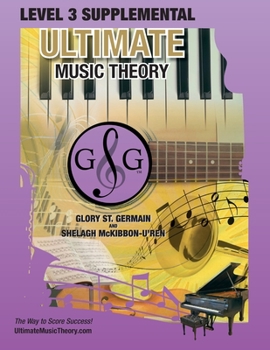 Paperback LEVEL 3 Supplemental Workbook - Ultimate Music Theory: Theory Level 3 is EASY with the LEVEL 3 Supplemental Workbook (Ultimate Music Theory) - designe Book