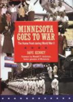 Hardcover Minnesota Goes to War: The Home Front During World War II Book