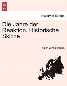 Paperback Die Jahre Der Reaktion. Historische Skizze [German] Book