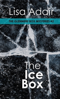 Hardcover The Ice Box: The Glenmere Box Mysteries, Book 2 Book