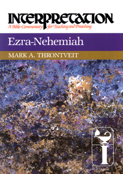 Hardcover Ezra-Nehemiah: Interpretation: A Bible Commentary for Teaching and Preaching Book