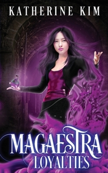 Paperback Magaestra: Loyalties Book