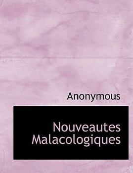 Paperback Nouveautes Malacologiques [French] [Large Print] Book