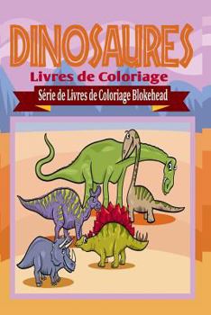 Paperback Dinosaures Livres de Coloriage [French] Book