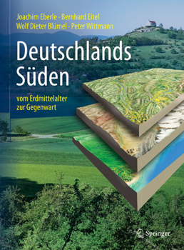 Hardcover Deutschlands Süden - Vom Erdmittelalter Zur Gegenwart [German] Book