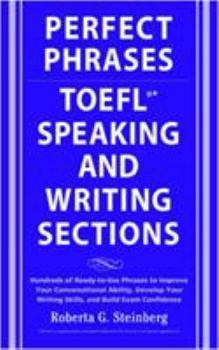 Perfect Phrases for the TOEFL Speaking and Writing Sections - Book  of the Perfect Phrases