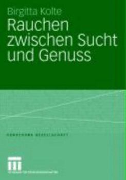 Paperback Rauchen Zwischen Sucht Und Genuss [German] Book