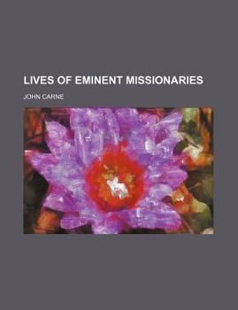 Lives of Eminent Missionaries
