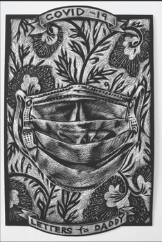 Paperback Covid-19 Letters to Daddy: A Sketchbook Book