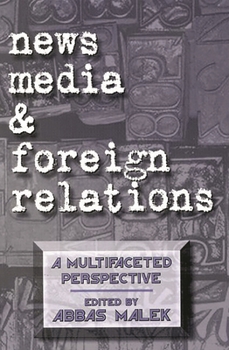 Paperback News Media and Foreign Relations: A Multifaceted Perspective Book