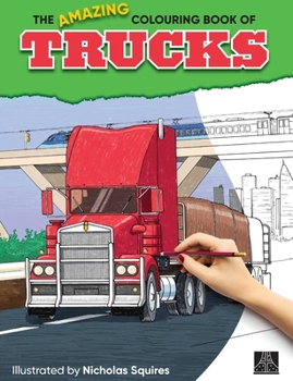 Paperback The Amazing Colouring Book of Trucks Book