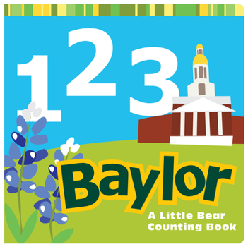 Board book 1, 2, 3 Baylor: A Little Bear Counting Book