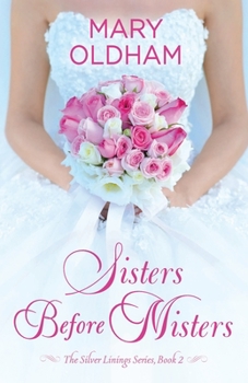 Paperback Sisters Before Misters: The Silver Linings Series, Book 2 Book