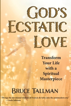Paperback God's Ecstatic Love Book