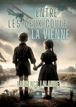 Paperback Entre les deux coule la Vienne [French] Book