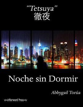 Paperback Tetsuya: Noche sin Dormir [Spanish] Book