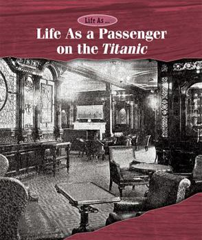 Paperback Life as a Passenger on the Titanic Book
