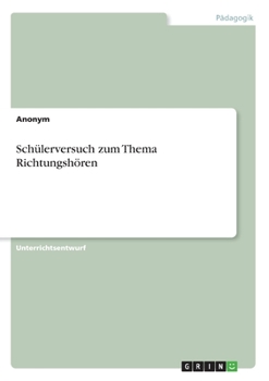 Paperback Schülerversuch zum Thema Richtungshören [German] Book
