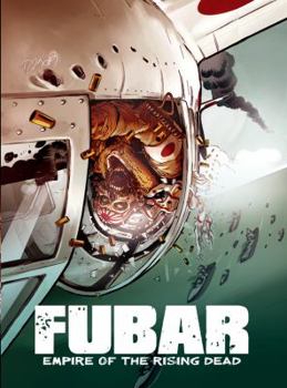 FUBAR: Empire of the Rising Dead - Book #2 of the FUBAR