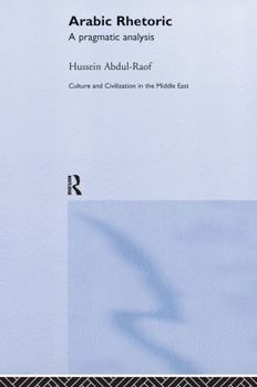 Hardcover Arabic Rhetoric: A Pragmatic Analysis Book