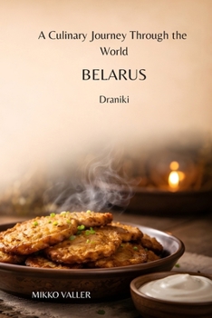 A Culinary Journey Through the World: Belarus: Draniki