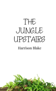 The Jungle Upstairs
