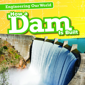 Paperback How a Dam Is Built Book