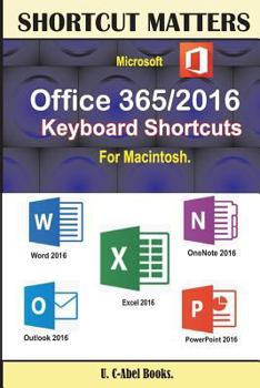 Paperback Microsoft Office 365/2016 Keyboard Shortcuts For Macintosh Book