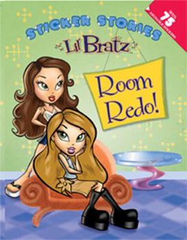Paperback Lil' Bratz: Room Redo!: Sticker Stories Book